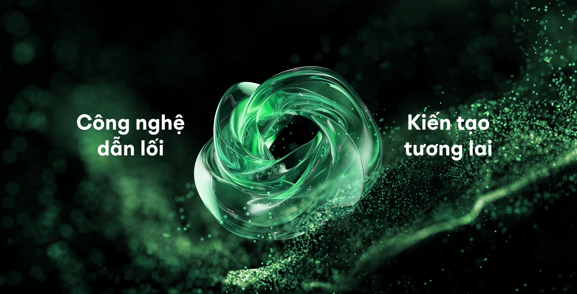 Công nghệ dẫn lối - Kiến tạo tương lai